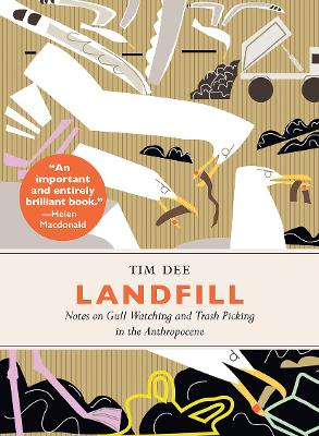 Landfill: Notes on Gull Watching and Trash Picking in the Anthropocene book