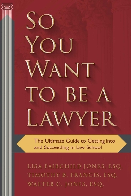 So You Want to Be a Lawyer book