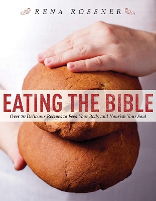 Eating the Bible by Rena Rossner