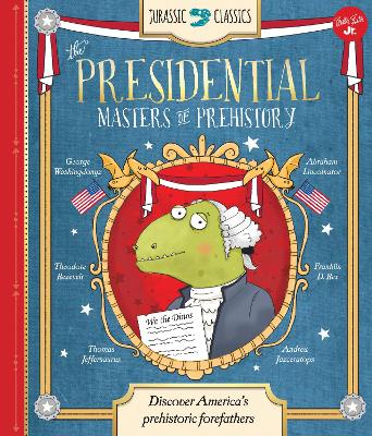 Jurassic Classics: the Presidential Masters of Prehistory book