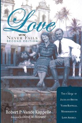 Love Never Fails, Second Edition book