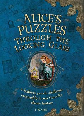 Alice's Puzzles Through the Looking Glass book