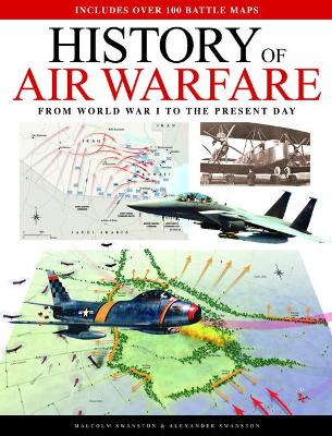 Air Warfare Illustrated Atlas: From World War I to the Present Day book