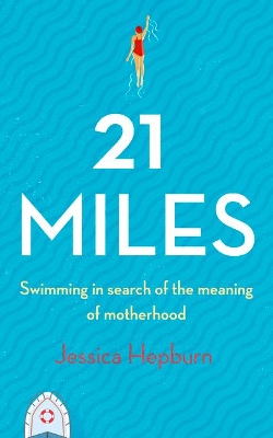21 Miles by Jessica Hepburn