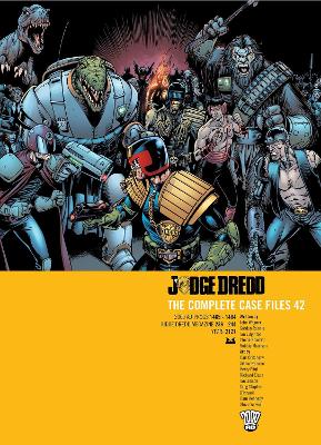 Judge Dredd: The Complete Case Files 42: Volume 42 book