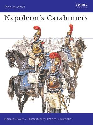 Napoleon’s Carabiniers by Ronald Pawly