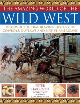 Amazing World of the Wild West book