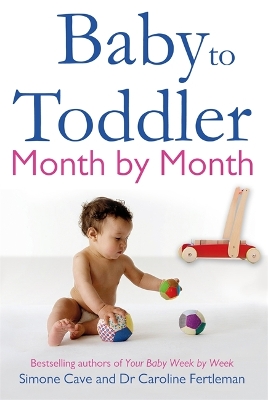 Baby to Toddler Month By Month book