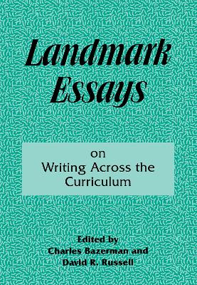 Landmark Essays on Writing Across the Curriculum book