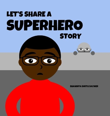 Let's Share a Superhero Story book