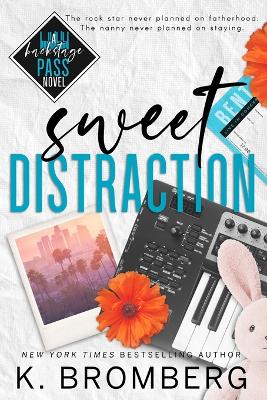Sweet Distraction (Alternate Cover) by K Bromberg