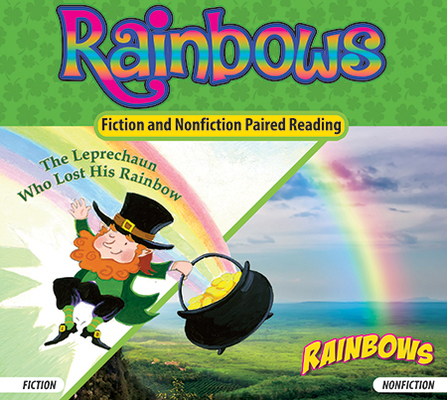 Rainbows: The Leprechaun Who Lost His Rainbow/Rainbows book