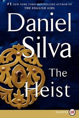 The Heist [Large Print] by Daniel Silva