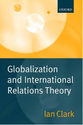 Globalization and International Relations Theory book