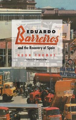 Eduardo Barreiros and the Recovery of Spain book