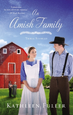 An An Amish Family: Three Stories by Kathleen Fuller