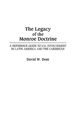 Legacy of the Monroe Doctrine book