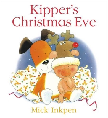 Kipper: Kipper's Christmas Eve book