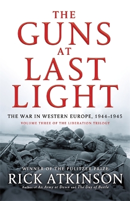 The Guns at Last Light by Rick Atkinson