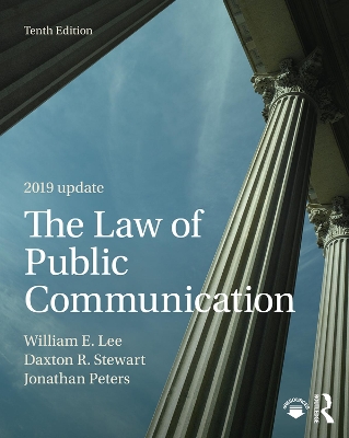 The Law of Public Communication 2019 Update by William E. Lee