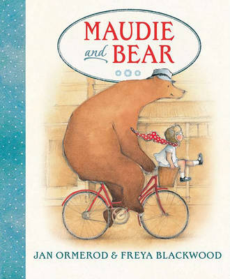 Maudie and Bear by Jan Ormerod