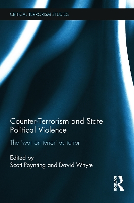 Counter-Terrorism and State Political Violence by Scott Poynting