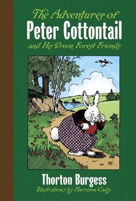 Adventures of Peter Cottontail and His Green Forest Friends book