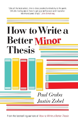 How to Write a Better Minor Thesis book