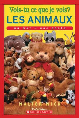 Vois-Tu Ce Que Je Vois? Les Animaux book