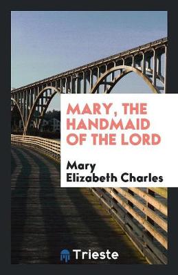 Mary, the Handmaid of the Lord book