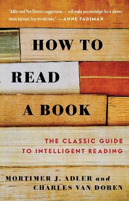 How to Read a Book by Mortimer J. Adler