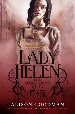 Lady Helen and the Dark Days Club (Lady Helen, Book 1) book