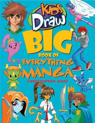 Kids Draw Big Book Of Everything Manga book