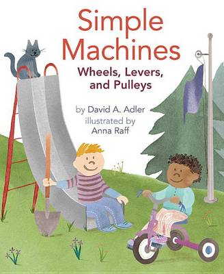 Simple Machines by David A. Adler