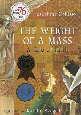 The Weight of a Mass by Josephine Nobisso