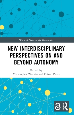 New Interdisciplinary Perspectives On and Beyond Autonomy book