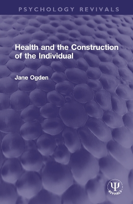 Health and the Construction of the Individual book