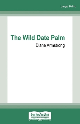 The Wild Date Palm by Diane Armstrong
