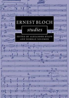 Ernest Bloch Studies by Alexander Knapp