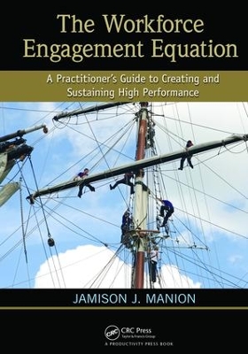 The Workforce Engagement Equation by Jamison J. Manion