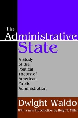 The Administrative State by Dwight Waldo