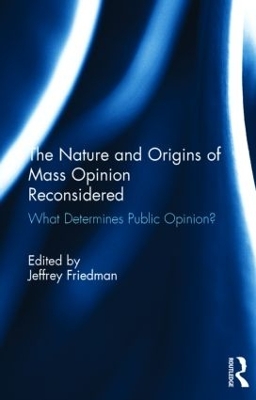 Nature and Origins of Mass Opinion Reconsidered book