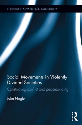 Social Movements in Violently Divided Societies book