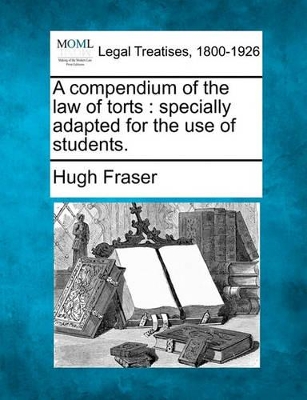 Compendium of the Law of Torts book