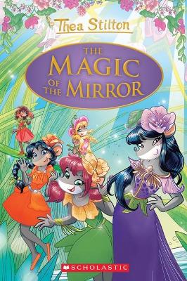 The Magic of the Mirror (Thea Stilton Special Edition #9) book