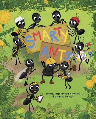 Smarty Ants by Corey Rosen Schwartz
