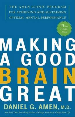 Making A Good Brain Great book