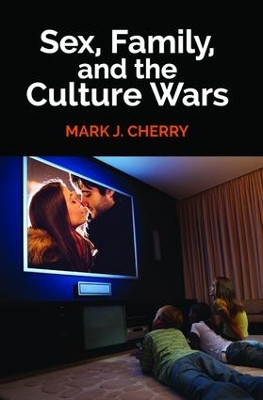 Sex, Family, and the Culture Wars book