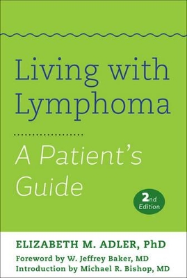 Living with Lymphoma by Elizabeth M. Adler