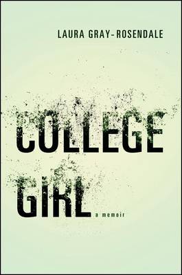 College Girl by Laura Gray-Rosendale